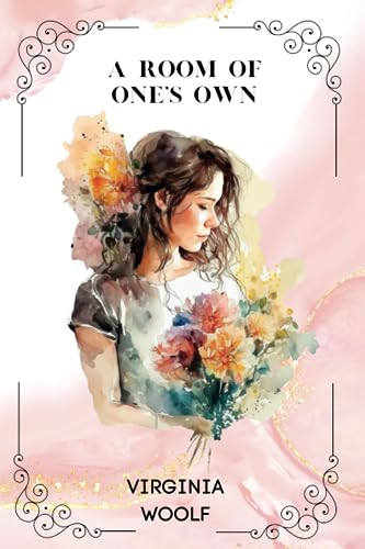 A Room of One's Own By Virginia Woolf