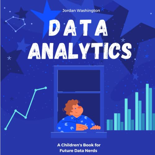 Data Analytics: A Children's Book for Future Data Nerds