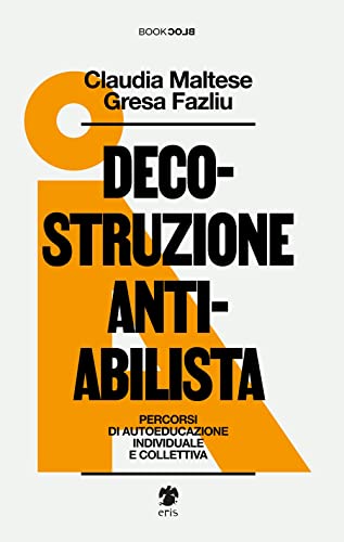 DECOSTRUZIONE ANTIABILISTA