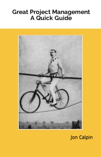 Great Project Management: A Quick Guide