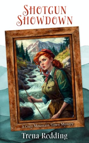 Shotgun Showdown (A Cozy Mountain Town Mystery)