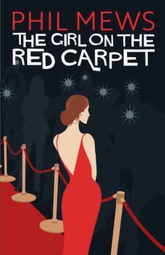 The Girl On The Red Carpet (The Red Carpet Mysteries)