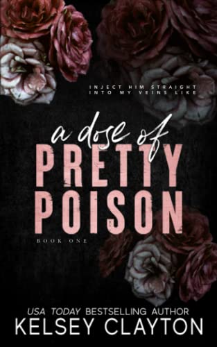 A Dose of Pretty Poison: A Brother's Best Friend Romance (Pretty Poison Trilogy)