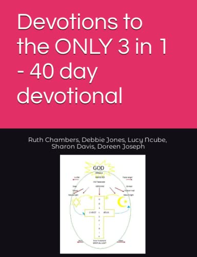 Devotions to the ONLY 3 in 1 - 40 day devotional
