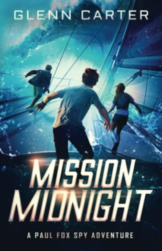 Mission Midnight: A Paul Fox Spy Adventure