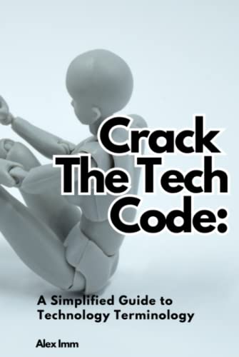 Crack the Tech Code: A Simplified Guide to Technology Terminology