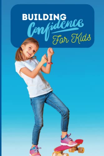 Building Confidence for Kids