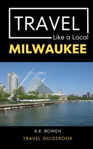 Travel Like a Local Milwaukee