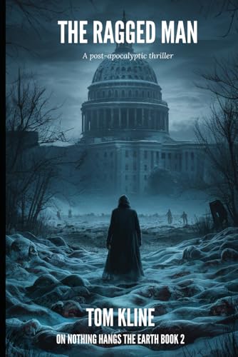 The Ragged Man: On Nothing Hangs the Earth, Book 2