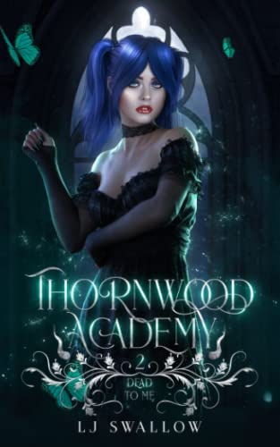 Thornwood Academy 2: Dead To Me