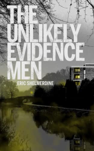 The Unlikely Evidence Men