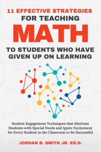 11 Effective Strategies for Teaching Math to Students Who Have Given Up on Learning