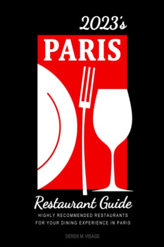 2023's Paris Restaurant Guide - Your Guide to the Ultimate Culinary Experience: Highly Recommended Restaurants for Your Dining Delight in Paris . Restaurant Guide 2023