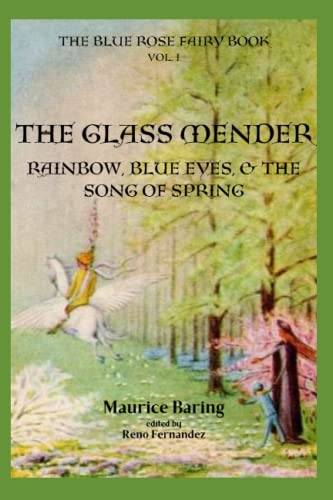 The Glass Mender: Rainbow, Blue Eyes, & the Song of Spring (The Blue Rose Fairy Book)