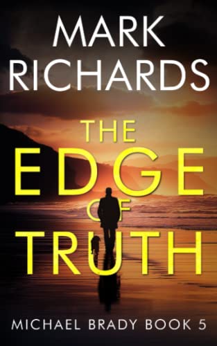 The Edge of Truth: A Yorkshire Coast Crime Thriller (Michael Brady)