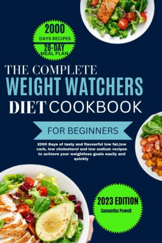 The Complete Weight Watchers Diet Cookbook for Beginners
