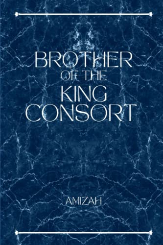 Brother of The King Consort (QOTD)