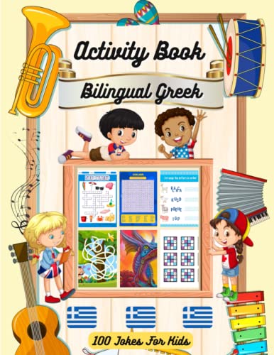 Bilingual Greek Activity Book for Kids : Mazes, Word Searches, Crosswords, Mandala Coloring, Scramble, Ladders, Cryptograms, Tracing, Sight Words, Sudoku and More. with Solutions Featuring Hilarious Jokes for Kids