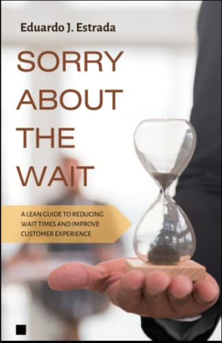 Sorry About the Wait