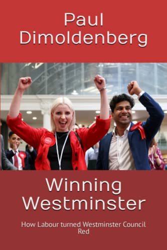 Winning Westminster: How Labour turned Westminster Council Red
