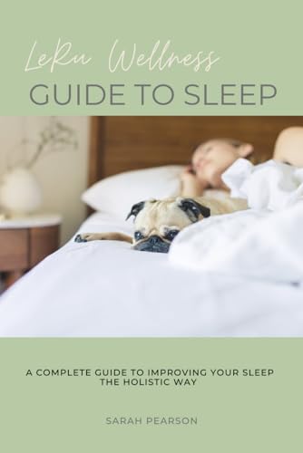 The LeRu Wellness Guide to Sleep