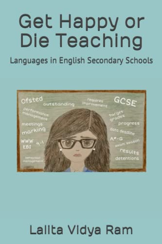 Get Happy or Die Teaching: Languages in English Secondary Schools