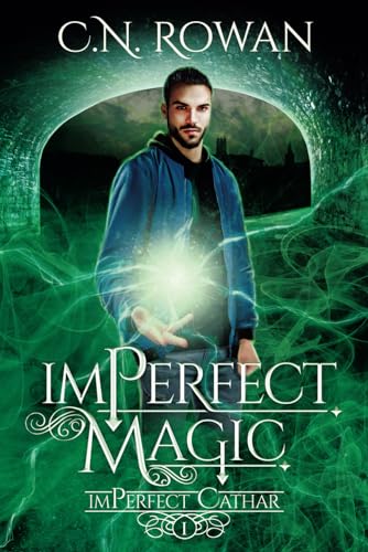 imPerfect Magic: A Darkly Funny Supernatural Suspense Mystery (The imPerfect Cathar)