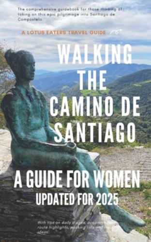 Walking the Camino de Santiago