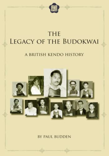 The Legacy of the Budokwai - A British Kendo History: An Anglo Japanese heritage