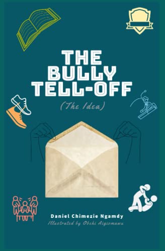 The Bully Tell-Off: (The Idea)