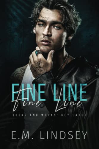 Fine Line: Irons and Works: Key Largo