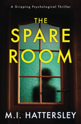 The Spare Room: A Gripping Psychological Thriller