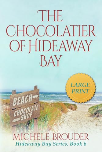 The Chocolatier of Hideaway Bay (Large Print) (Hideaway Bay Series Large Print)