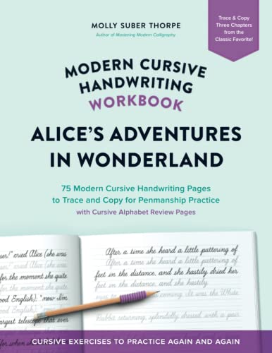 Modern Cursive Handwriting Workbook: Alice's Adventures in Wonderland ...