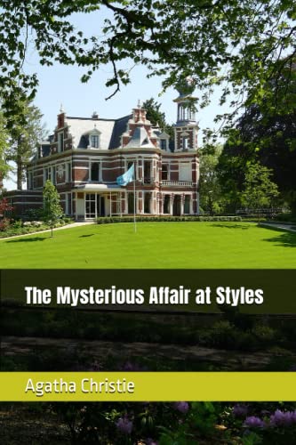 The Mysterious Affair at Styles by Agatha Christie