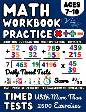 Maths Book for 7-10 Year Olds,Ks2 Practice Workbook, Year 3 / Year 4 / Year 5 /Addition, Subtraction, Multiplication, Division: Add, Subtract, ... and Revision ( Ages 7-10 ), Grade 2-4