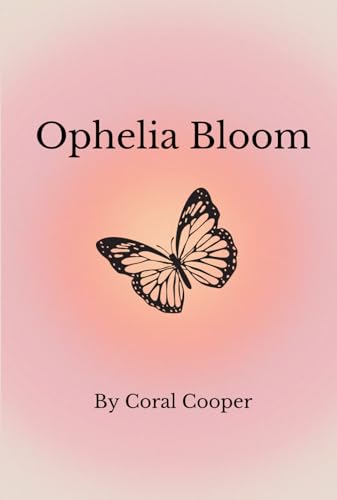 Ophelia Bloom