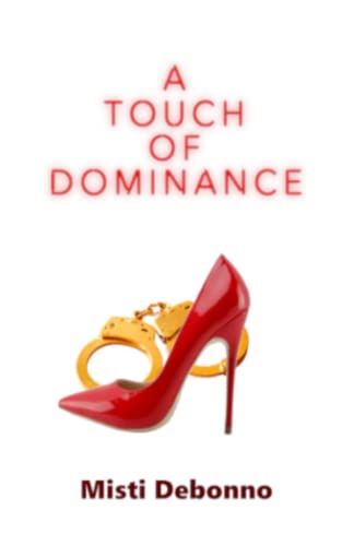 A Touch Of Dominance