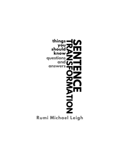 Sentence transformation: Things You Should Know (Questions and Answers)
