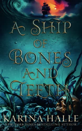 Ship of Bones and Teeth