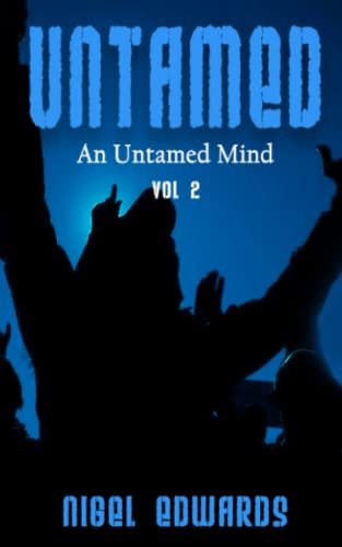 Untamed: An Untamed Mind