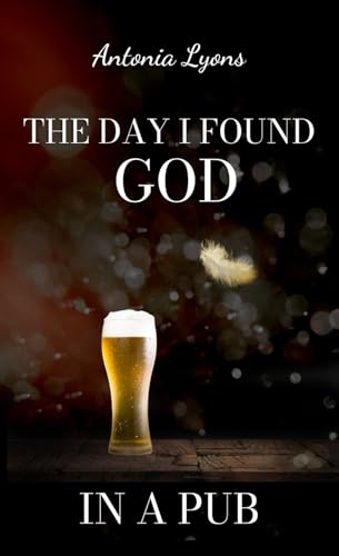 The Day I Found God in a Pub