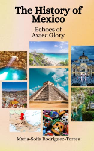 The History of Mexico