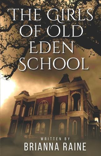 The Girls Of Old Eden School