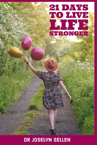 21 Days to Live Life Stronger
