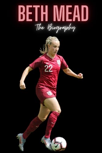 Beth Mead : The Biography