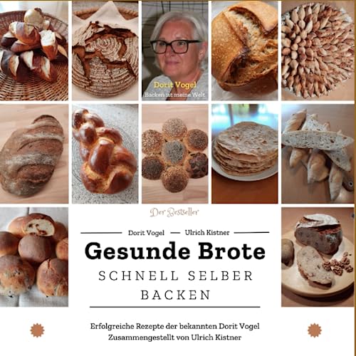 Gesunde Brote - schnell selber backen: möglichst natürlich - Zusatzstoffe vermeiden