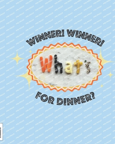 Winner! Winner! What's for Dinner?