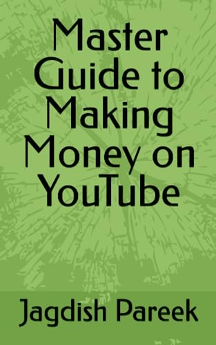 Master Guide to Making Money on YouTube