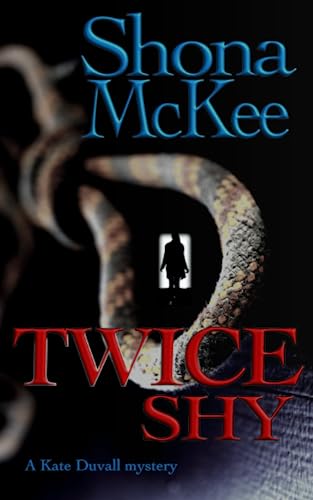 Twice Shy (A Kate Duvall Mystery)